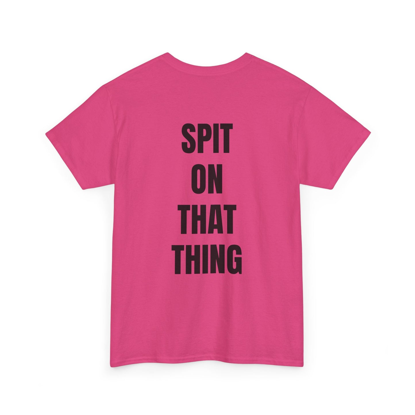 SPIT ON IT! Unisex Heavy Cotton Tee