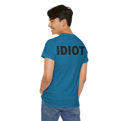 IDIOT Unisex Heavy Cotton Tee