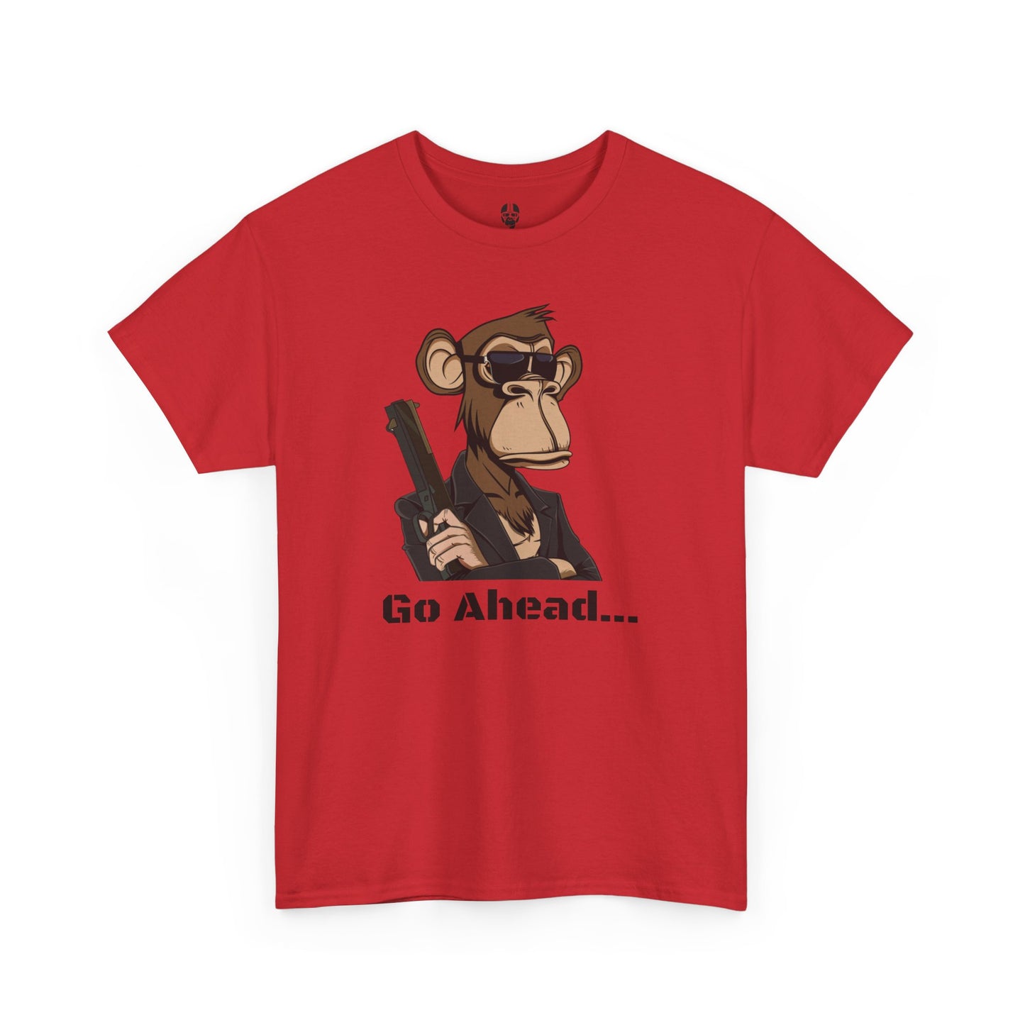 Go Ahead...  T Shirt