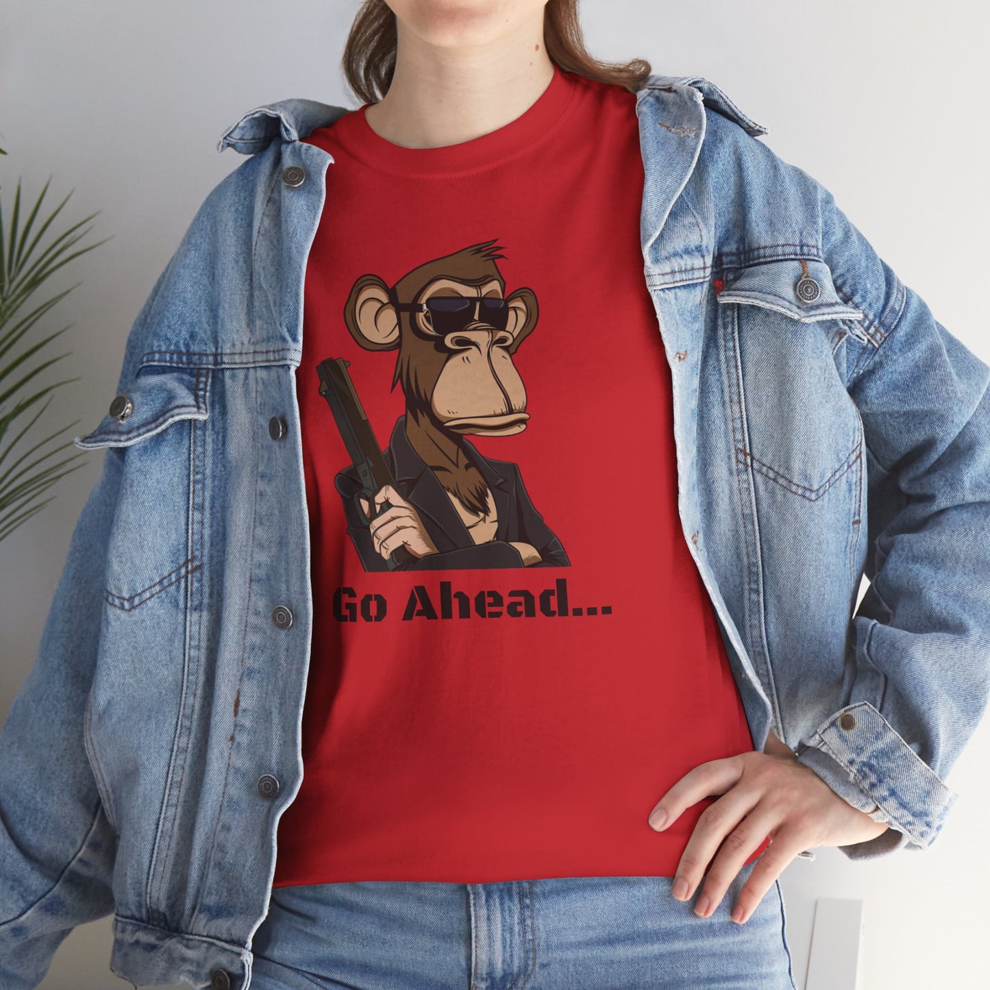 Go Ahead...  T Shirt