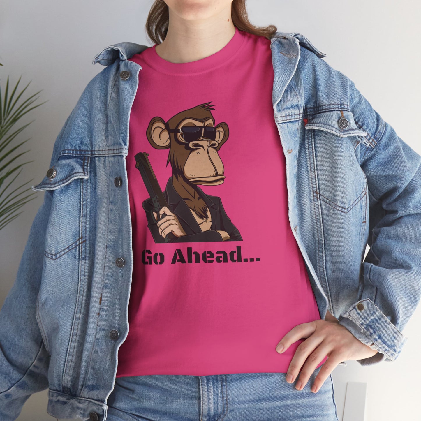 Go Ahead...  T Shirt