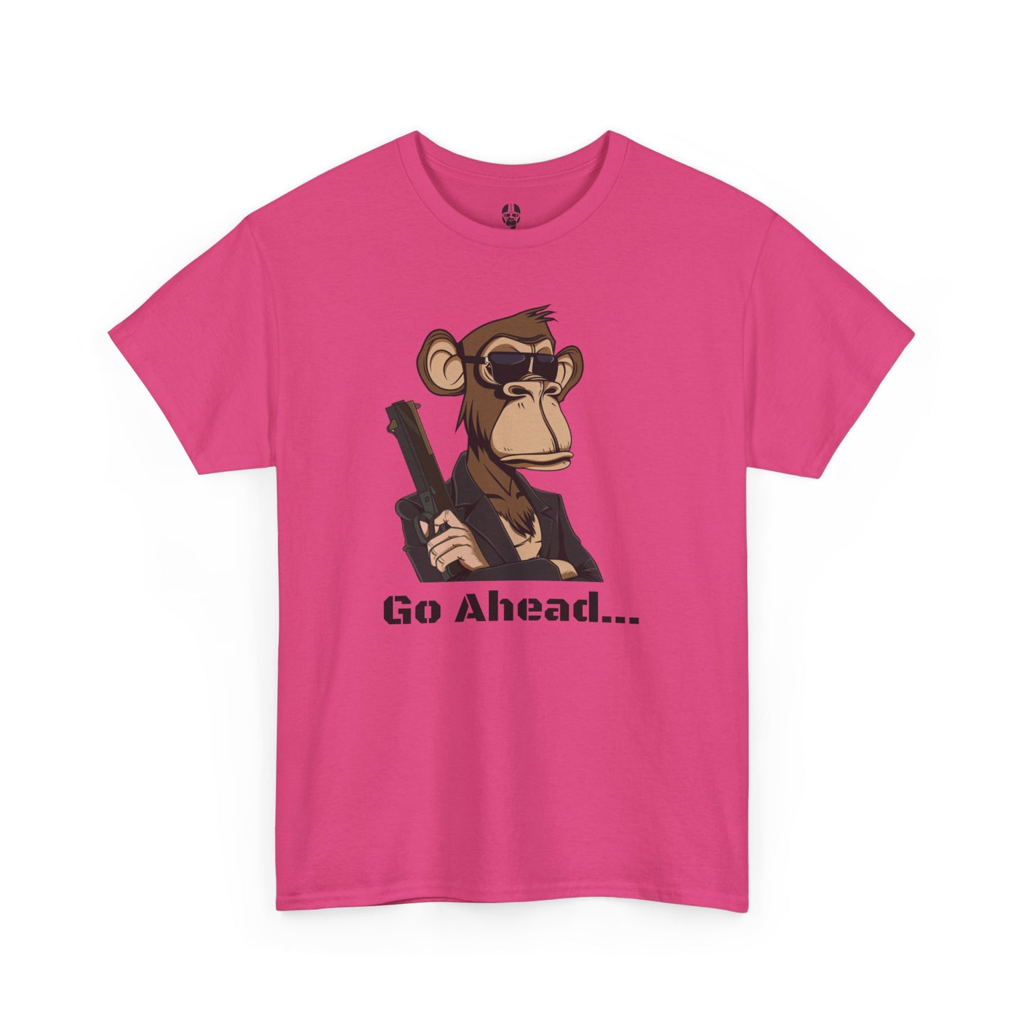 Go Ahead...  T Shirt