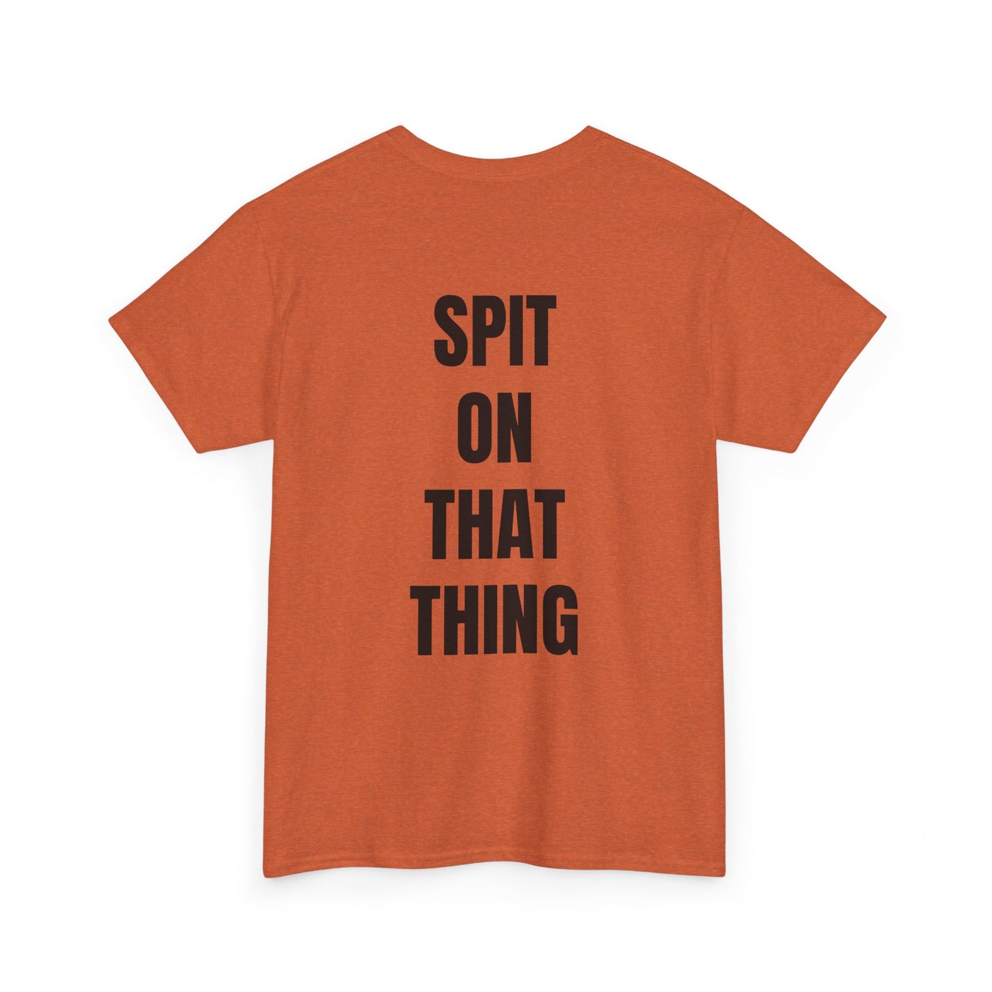 SPIT ON IT! Unisex Heavy Cotton Tee