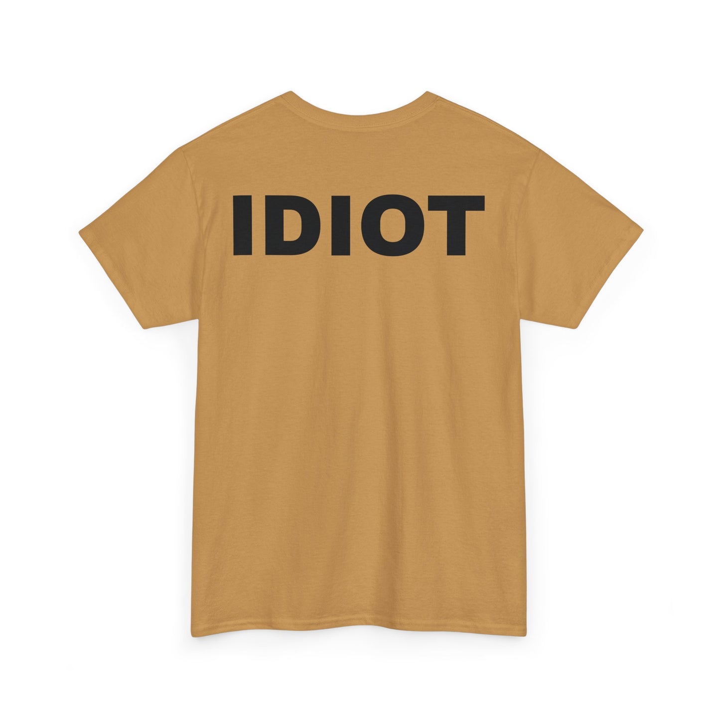 IDIOT Unisex Heavy Cotton Tee