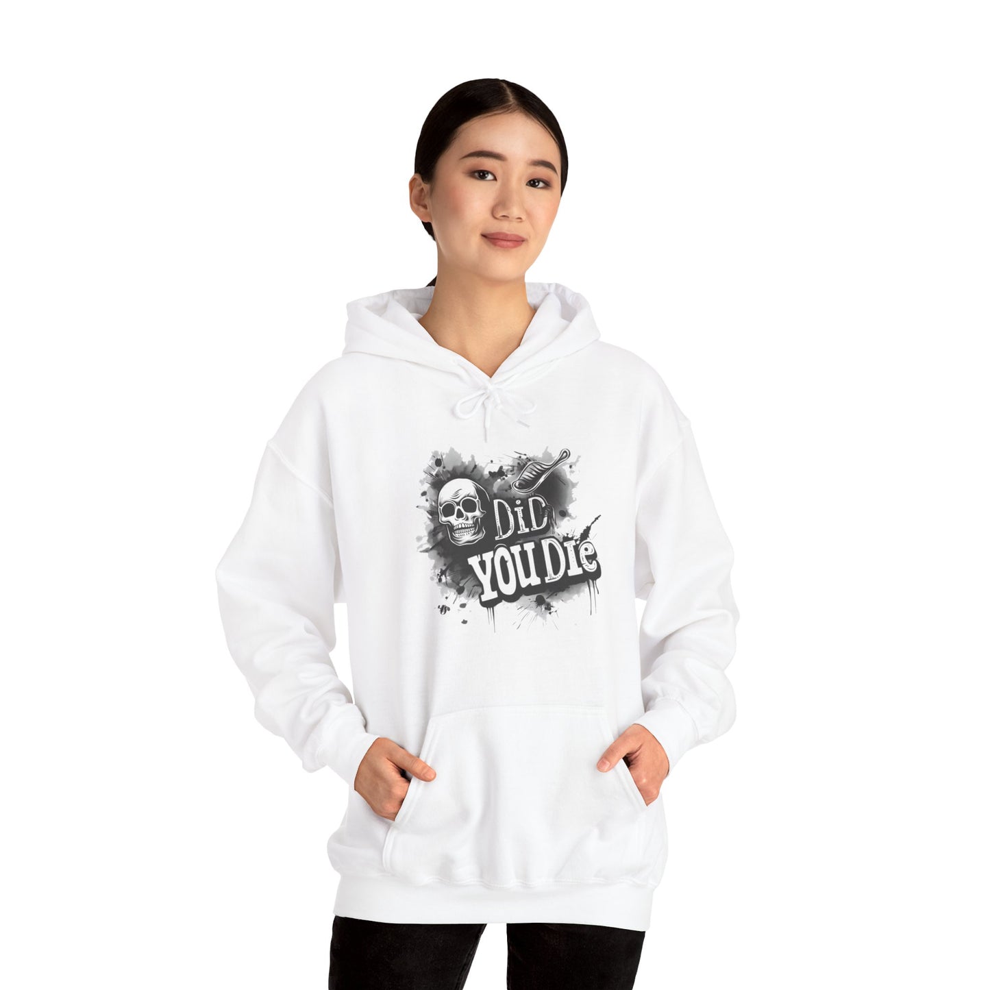 Did you die? Unisex Heavy Blend™ Hoodie