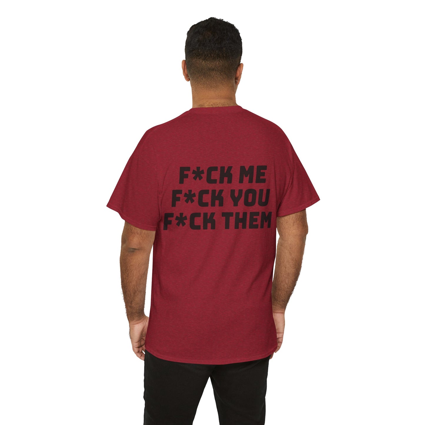 F*ck Me! Unisex Heavy Cotton Tee