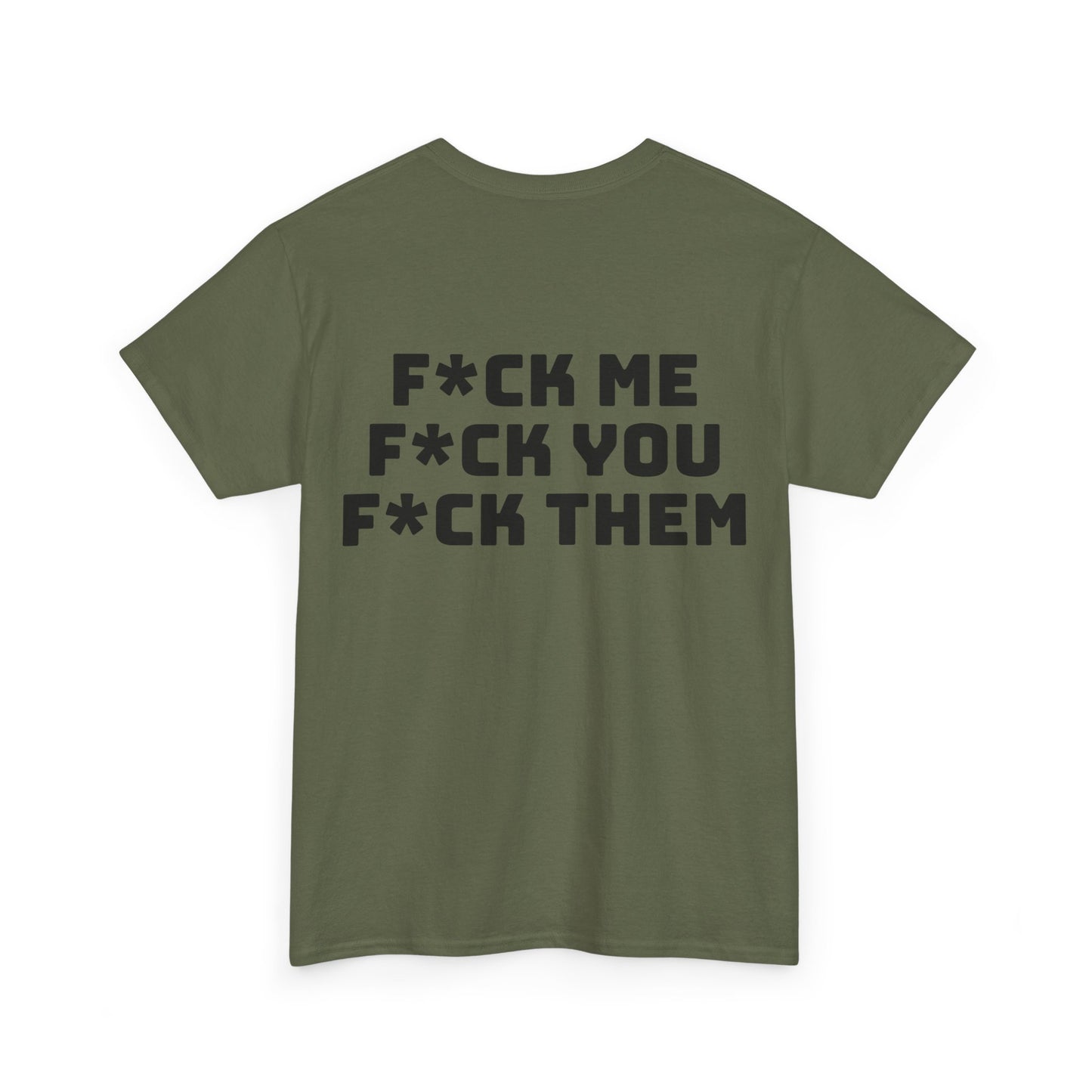 F*ck Me! Unisex Heavy Cotton Tee