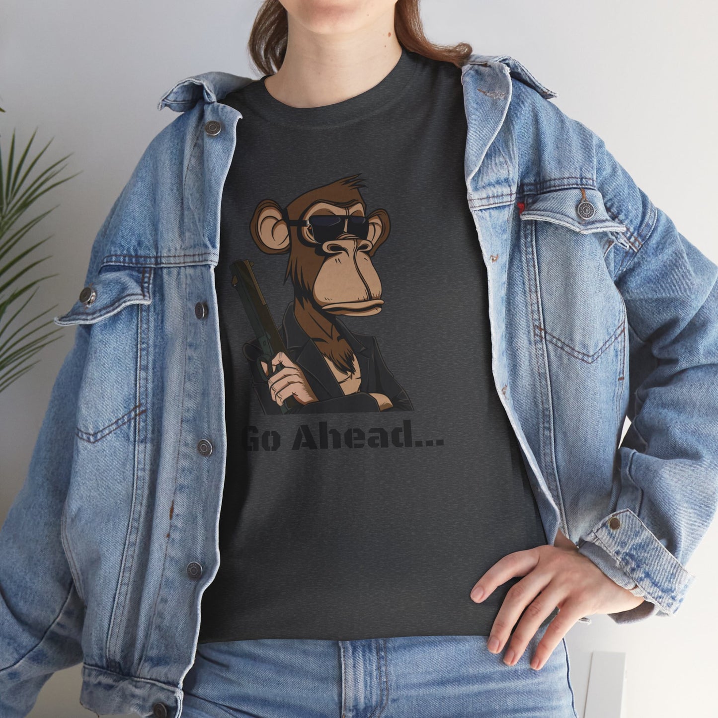 Go Ahead...  T Shirt