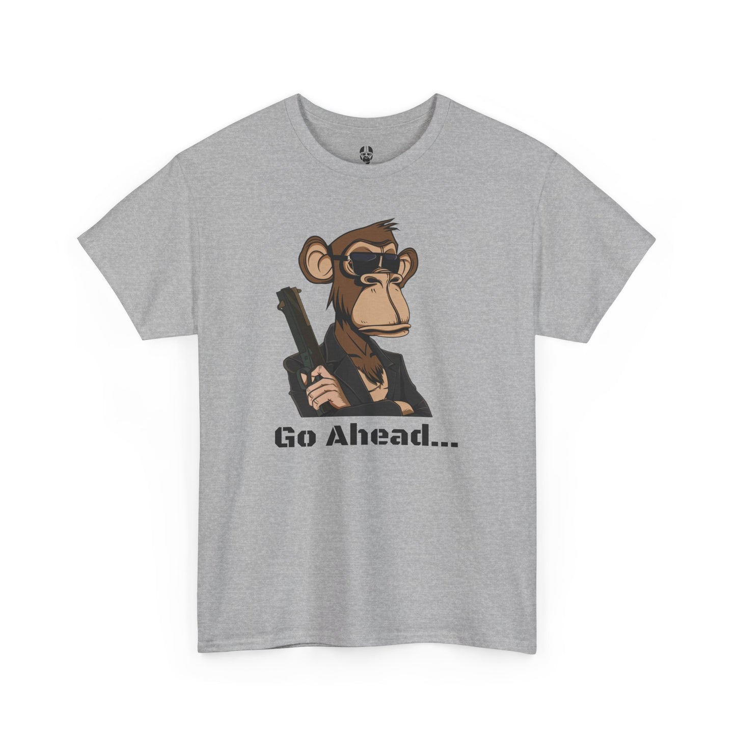 Go Ahead...  T Shirt