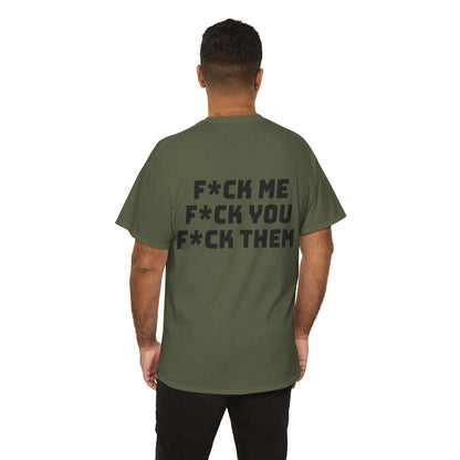 F*ck Me! Unisex Heavy Cotton Tee